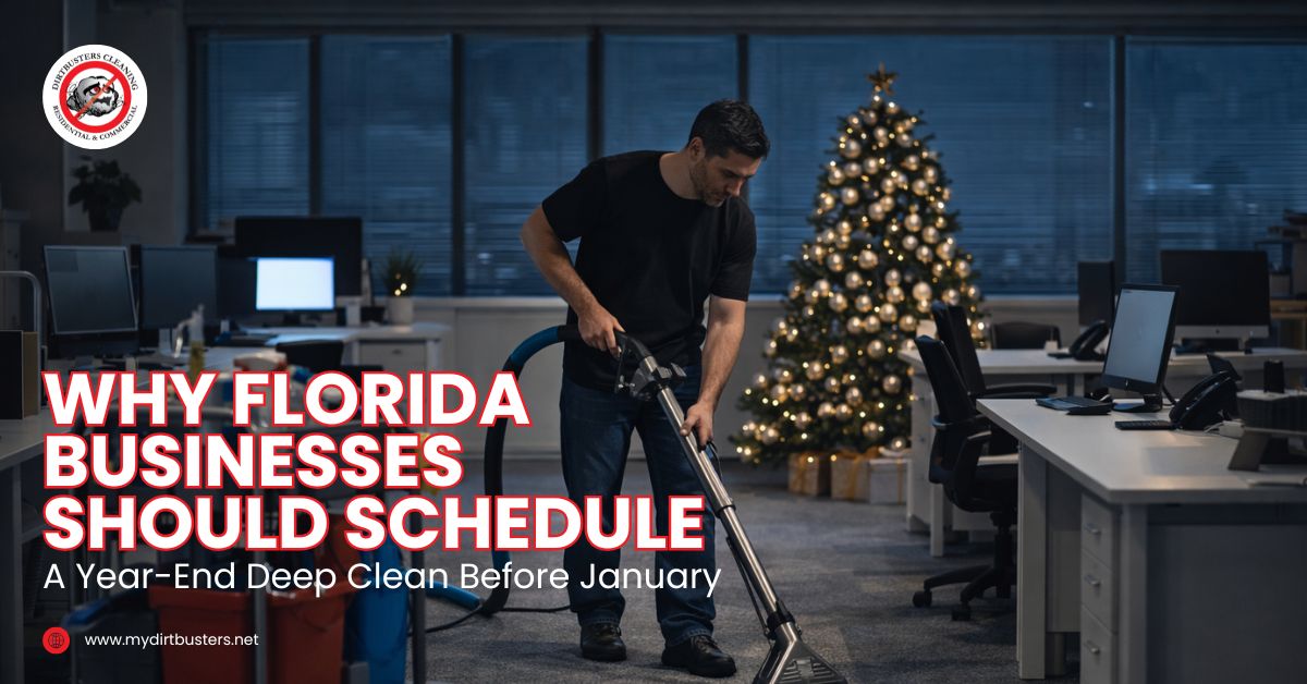 Why Florida Businesses Should Schedule a Year-End Deep Clean Before January